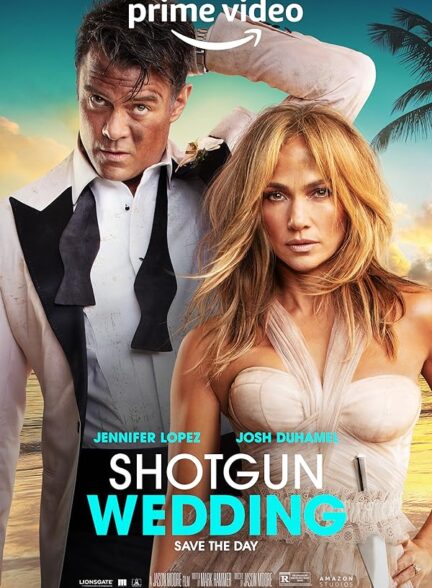 (2022) Shotgun Wedding | عروسی هول هولکی