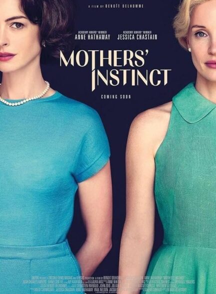 (2024) Mothers Instinct | غریزه مادرانه